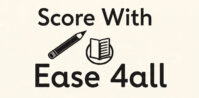 Score With Ease 4all